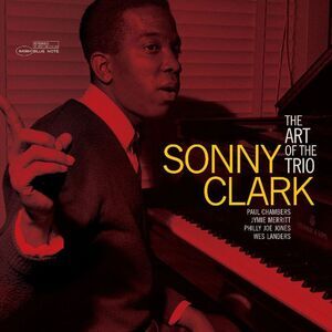 Sonny Clark - The Art of the Trio (Blue Note Tone Poet Edition)  LP LP